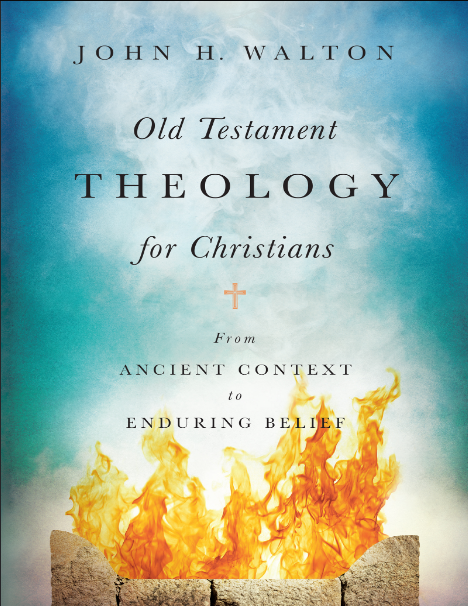 Old Testament theology for Christians : from ancient context to enduring belief